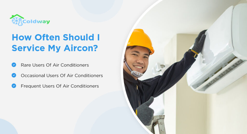 How often should I service my aircon